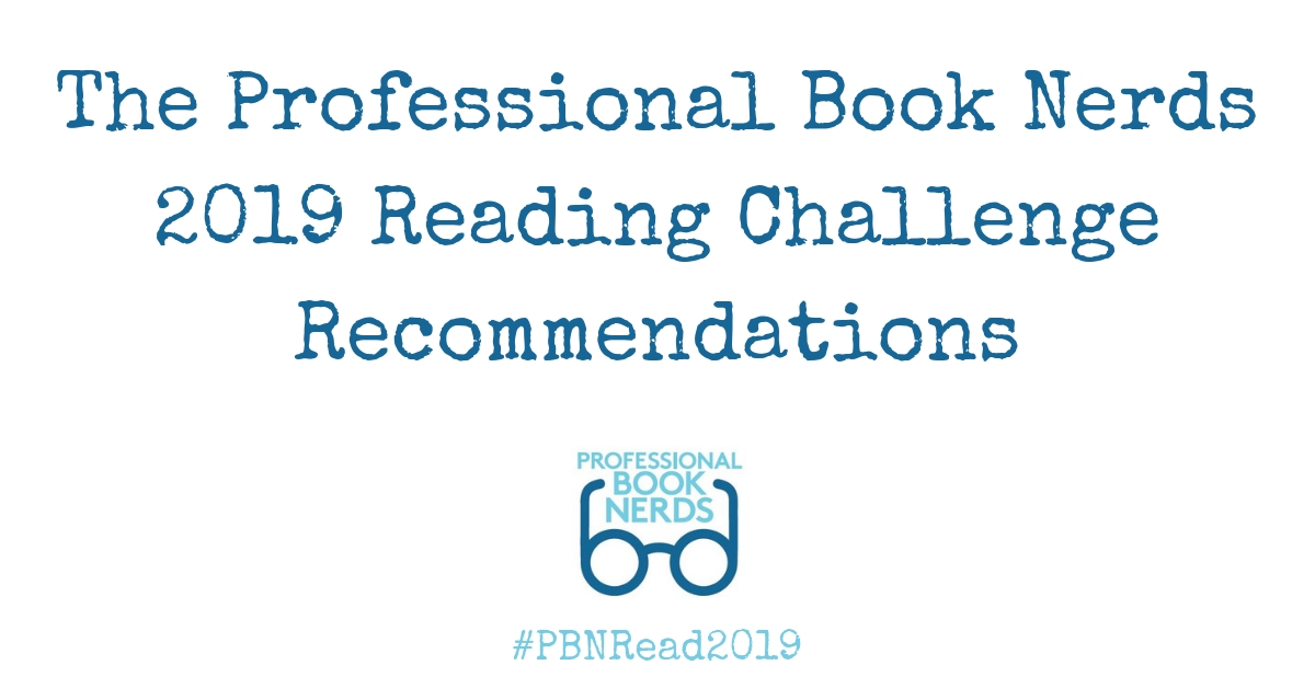 Professional Book Nerds 2019 Reading Challenge recommendations