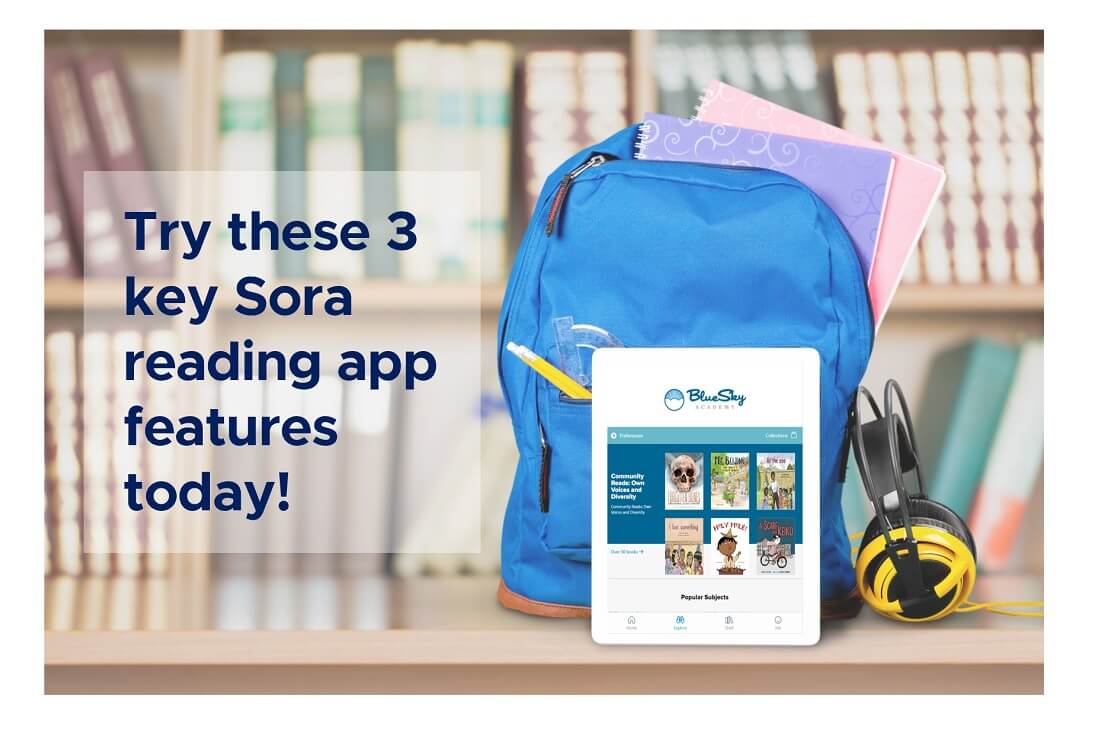 Try these 3 key Sora reading app features today!