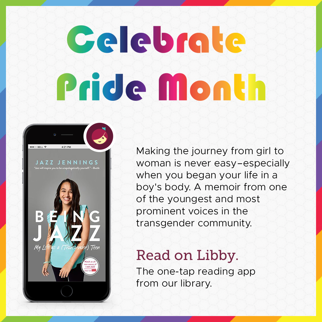 Encourage your users to celebrate pride month with premade graphics that highlight LGBTQIA+ books and authors, like Being Jazz by Jazz Jennings