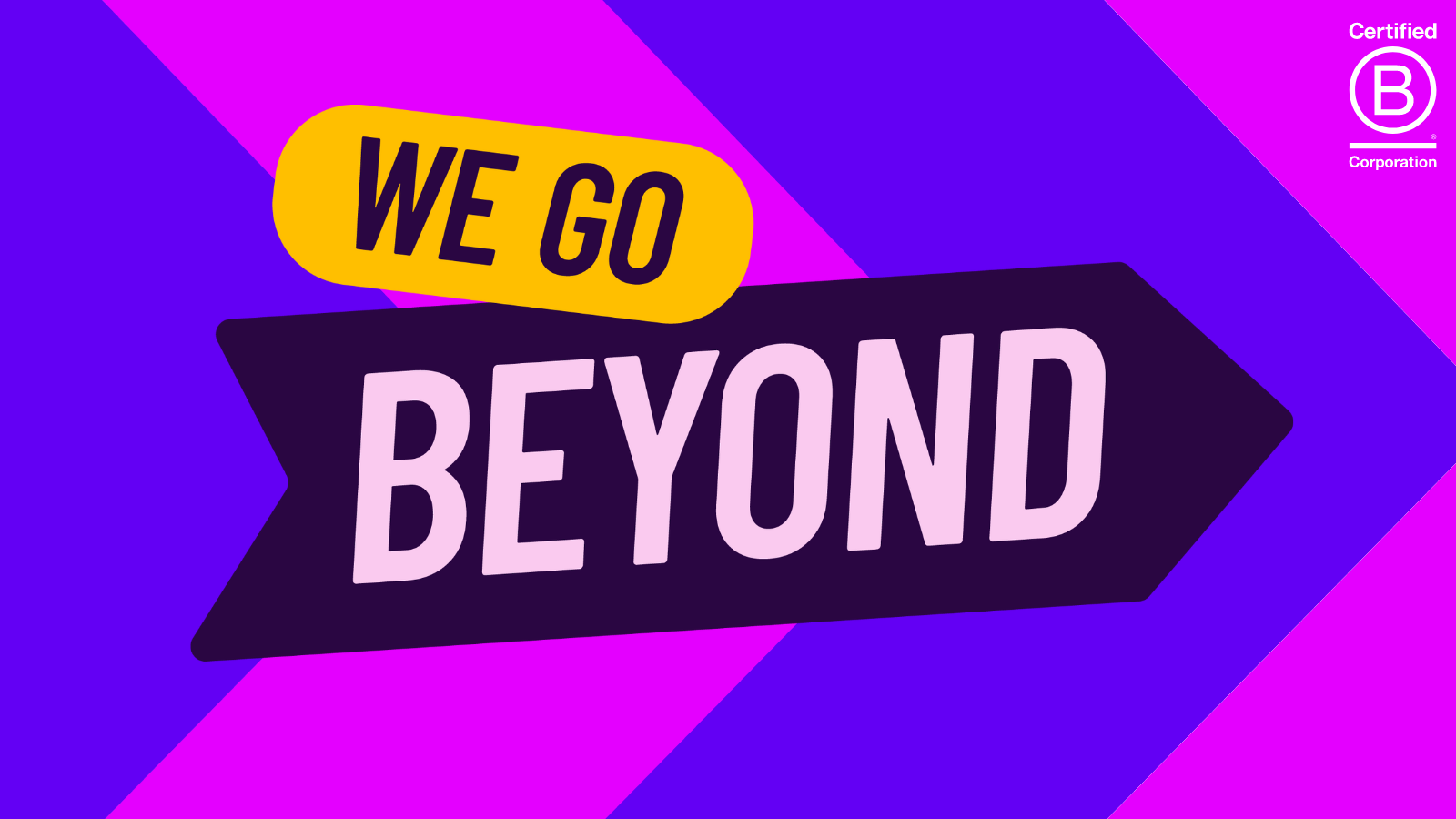 This year’s B Corp Month theme is #WeGoBeyond