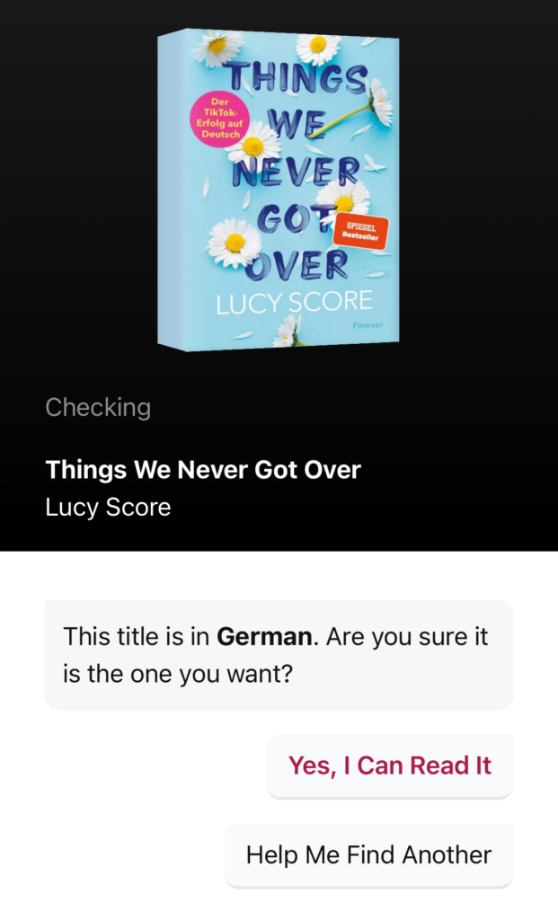 A screenshot from Libby informs a patron the book they are checking out is in German and asks if they are able to read it or want help finding another title