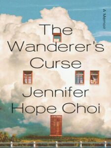 Book cover of  "The Wanderer’s Curse" by Jennifer Hope Choi