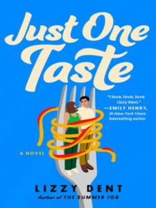 Book cover of "Just One Taste" by Lizzy Dent