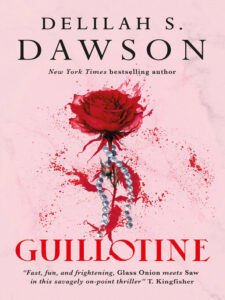 Book cover of Guillotine by Delilah S. Dawson