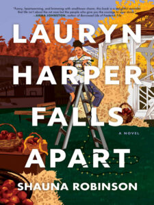 Cover of Lauryn Harper Falls Apart by Shauna Robinson