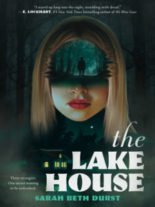 Book cover of The Lake House by Sarah Beth Durst 