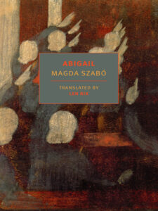 Book cover of "Abigail" by Magda Szabo