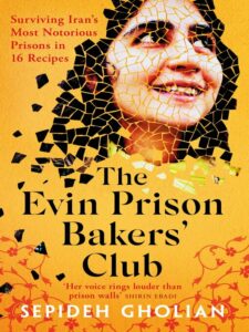 Book cover of "The Evin Prison Bakers' Club" by Sepideh Gholian