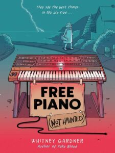 Book cover of "Free Piano (Not Haunted)" by Whitney Gardner