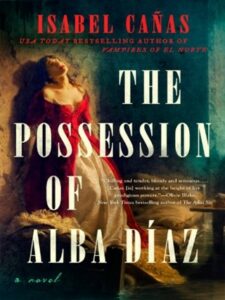 Cover for The Possession of Alba Díaz by Isabel Cañas