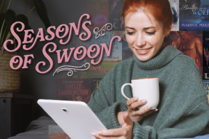 A Caucasian, red-haired women holding a white mug and holding an e-reader wearing a green turtleneck sweater. Text on photo "Seasons of Swoon"