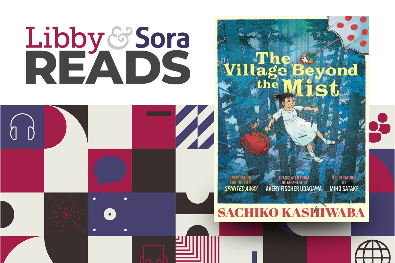 Engaging Your Community with Libby Reads & Sora Reads: The Village Beyond the Mist