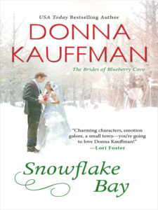 Book cover of "Snowflake Bay" by Donna Kauffman