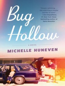 Cover of Bug Hollow by Michelle Huneven
