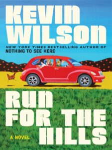 Cover for Run for the Hills by Kevin Wilson