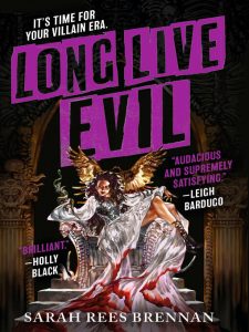Book cover of "Long Live Evil" by Sarah Rees Brennan