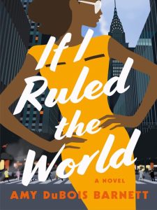 Book cover of "If I Ruled the World" by Amy DuBois Barnett
