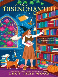 Book cover of Disenchanted" by Lucy Jane Wood