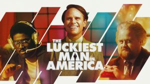 Film poster of "The Luckiest Man in America"