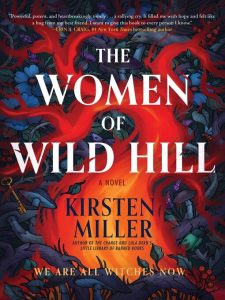 Book cover of "The Women of Wild Hill" by Kirsten Miller