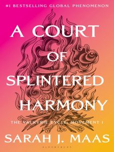 Book cover of "A Court of Splintered Harmony" by Sarah J. Maas