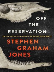 Book cover of "Off The Reservation" by Stephen Graham Jones