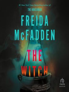 Book cover of "The Witch" by Freida McFadden